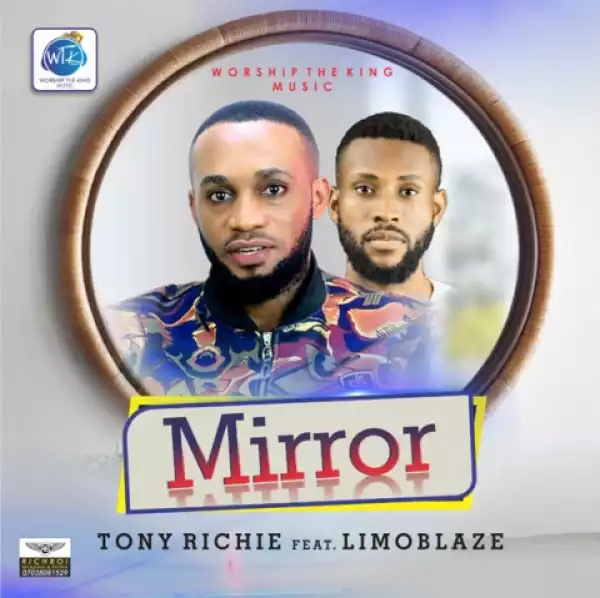 Tony Richie - Mirror (Featuring Limoblaze)